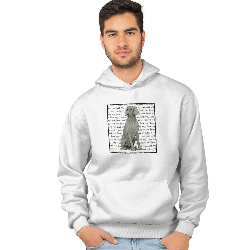 Weimaraner Love Text - Adult Unisex Hoodie Sweatshirt