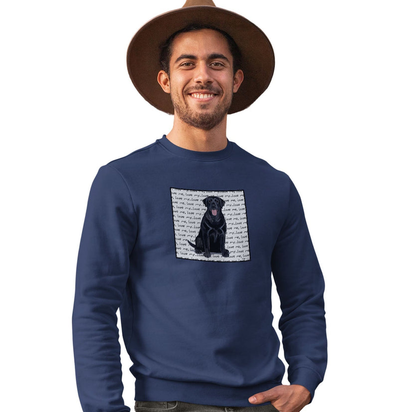 Black Labrador Retriever Love Text - Adult Unisex Crewneck Sweatshirt