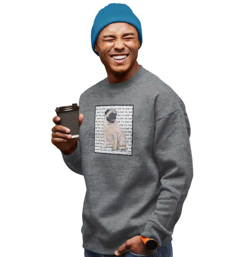 Pug Love Text - Adult Unisex Crewneck Sweatshirt
