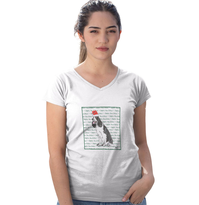 English Springer Spaniel (Black & White) Happy Howlidays Text - Women's V-Neck T-Shirt