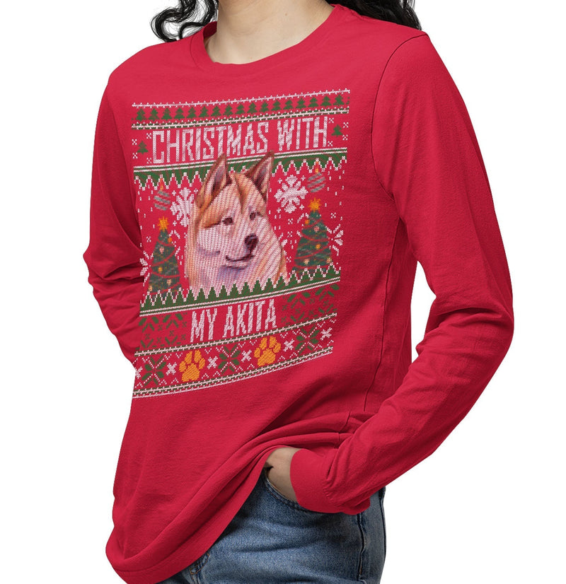 Ugly Christmas Sweater with My Akita - Adult Unisex Long Sleeve T-Shirt