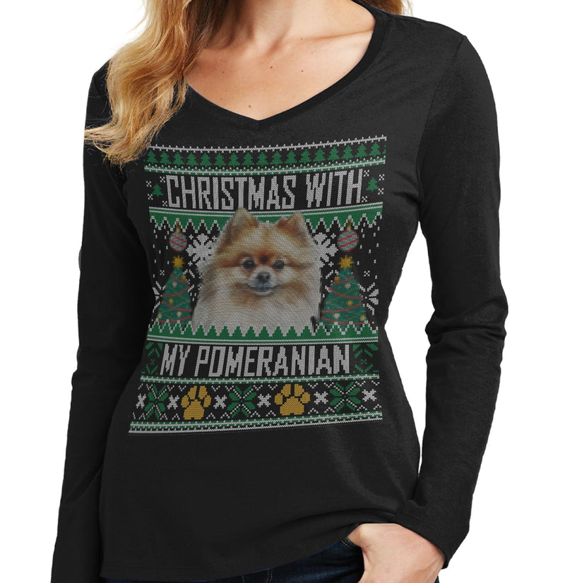 Ugly Christmas Sweater with My Pomeranian - Women's V-Neck Long Sleeve T-Shirt