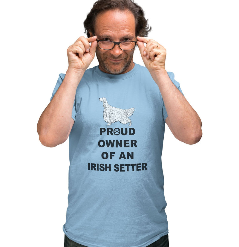 Irish Setter Proud Owner - Adult Unisex T-Shirt