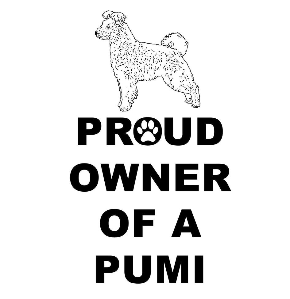 Pumi Proud Owner - Adult Unisex Hoodie Sweatshirt