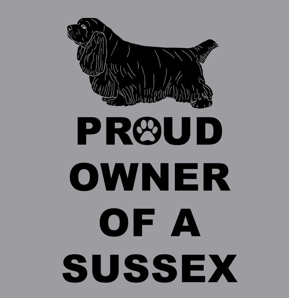 Sussex Spaniel Proud Owner - Adult Unisex Crewneck Sweatshirt
