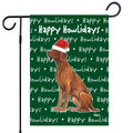 Vizsla Happy Howliday's Garden Flag