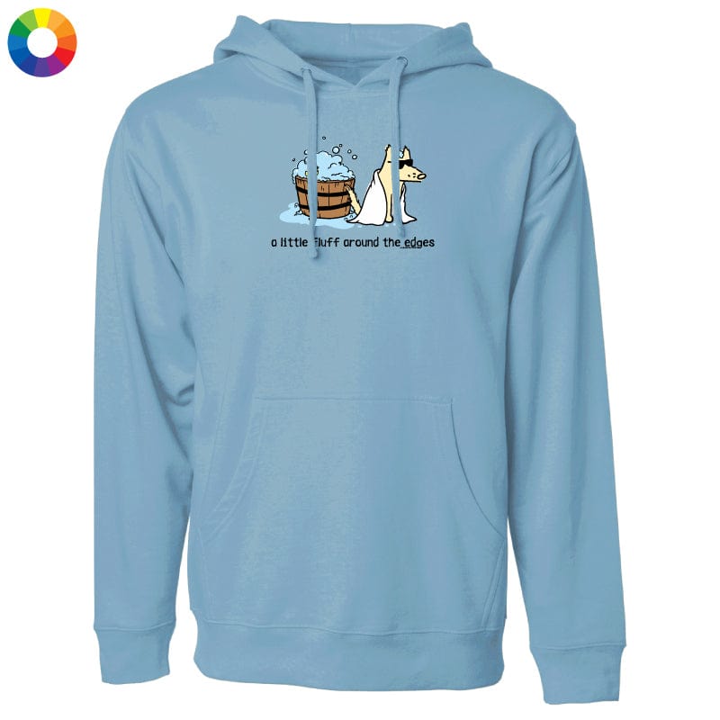 A Little Fluff Around the Edges  - Sweatshirt Pullover Hoodie