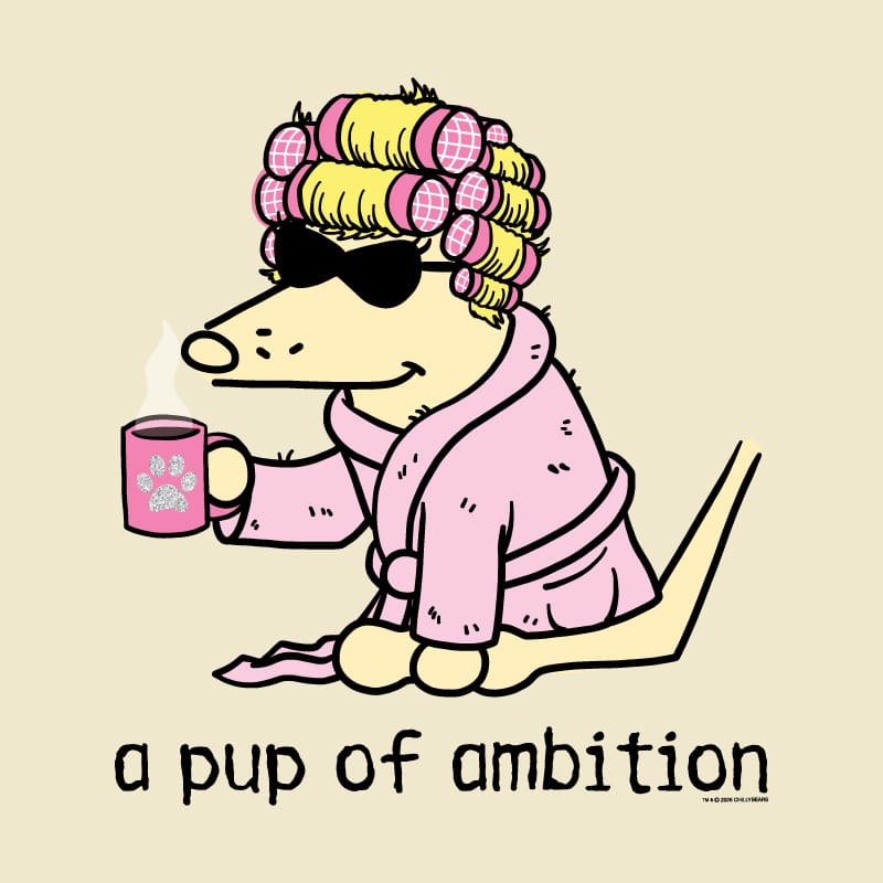 A Pup of Ambition - Classic Tee