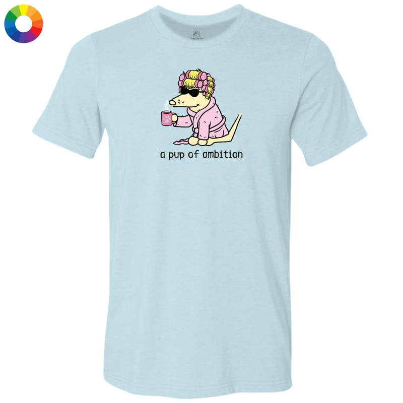 A Pup of Ambition - Lightweight Tee