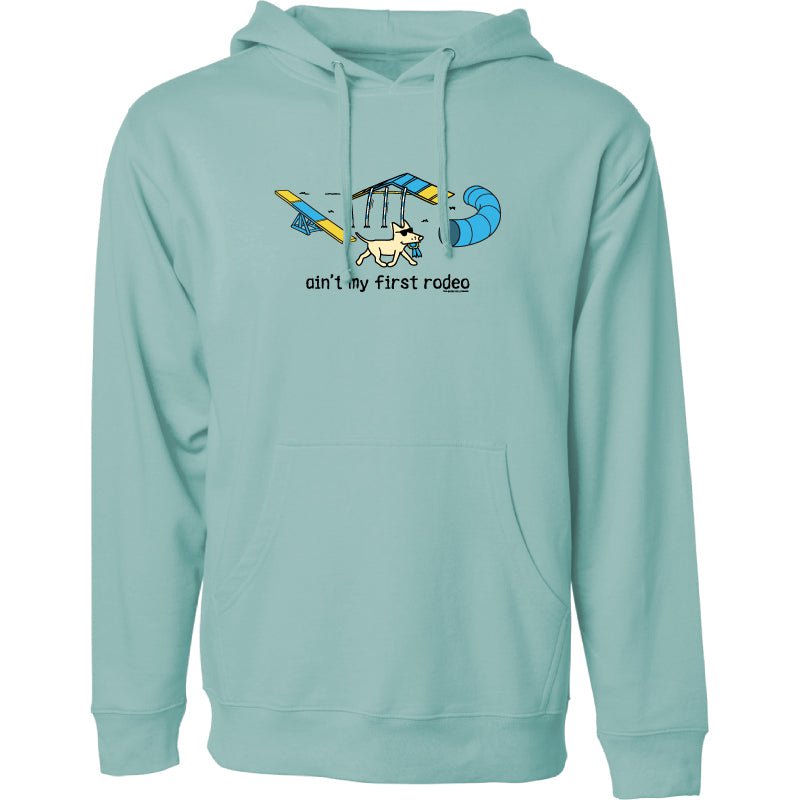 Aint My First Rodeo - Sweatshirt Pullover Hoodie