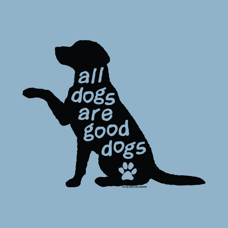 A black dog silhouette with the phrase 'all dogs are good dogs' in white lettering and a white paw print on a light blue background.