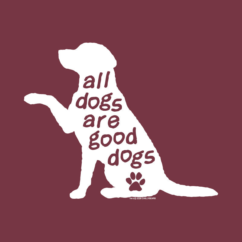 A white silhouette of a sitting dog with its paw raised, filled with the phrase 'all dogs are good dogs' in dark burgundy lettering, on a solid dark burgundy background. A small paw print and tiny copyright text appear near the bottom.