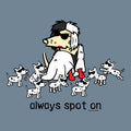 Always Spot On - Classic Tee