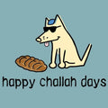 Happy Challah Days - Classic Tee