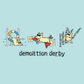 Demolition Derby - Classic Tee