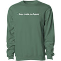 Dogs Make Me Happy - Embroidered Crewneck Sweatshirt