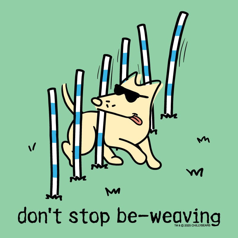 Don't Stop Be Weaving - Classic Long-Sleeve T-Shirt