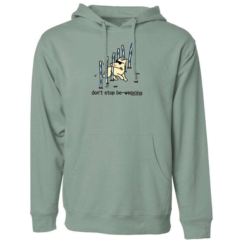 Don't Stop Be Weaving - Sweatshirt Pullover Hoodie