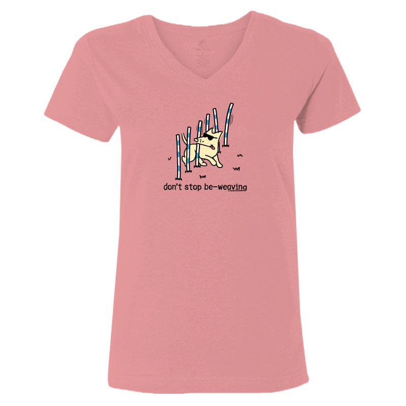 Don't Stop Be Weaving - Ladies T-Shirt V-Neck