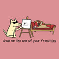 Cartoon dog drawing another dog on a pink background with text 'draw me like one of your frenchies'.