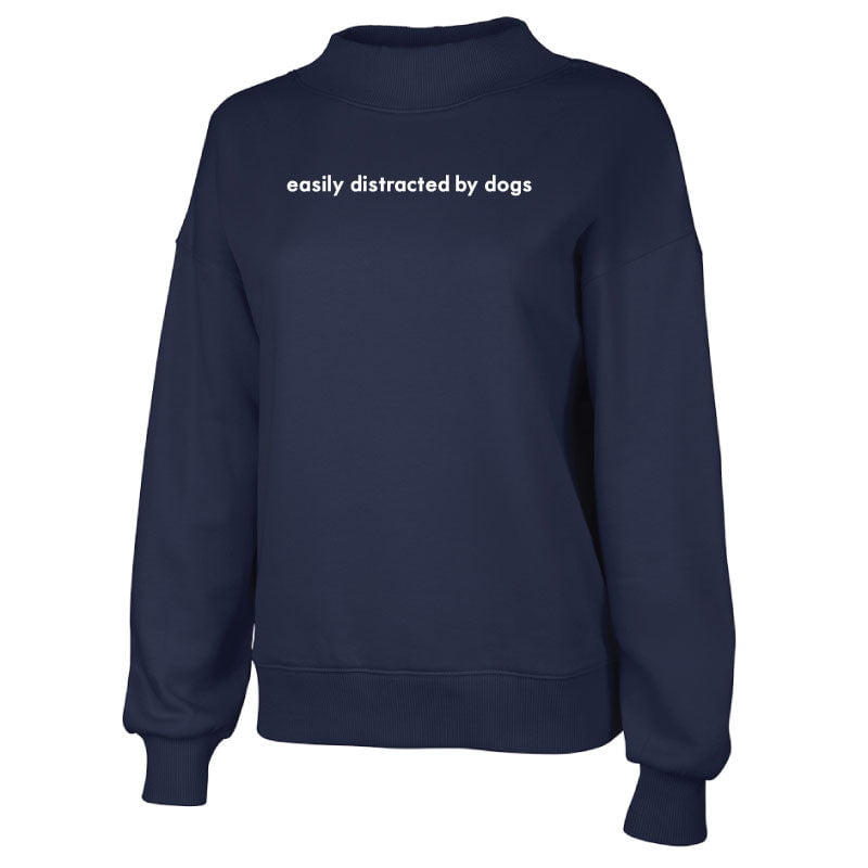 Easily Distracted By Dogs Embroidered Mock Neck Sweatshirt