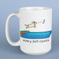 Every Inch Counts - Large Coffee Mug