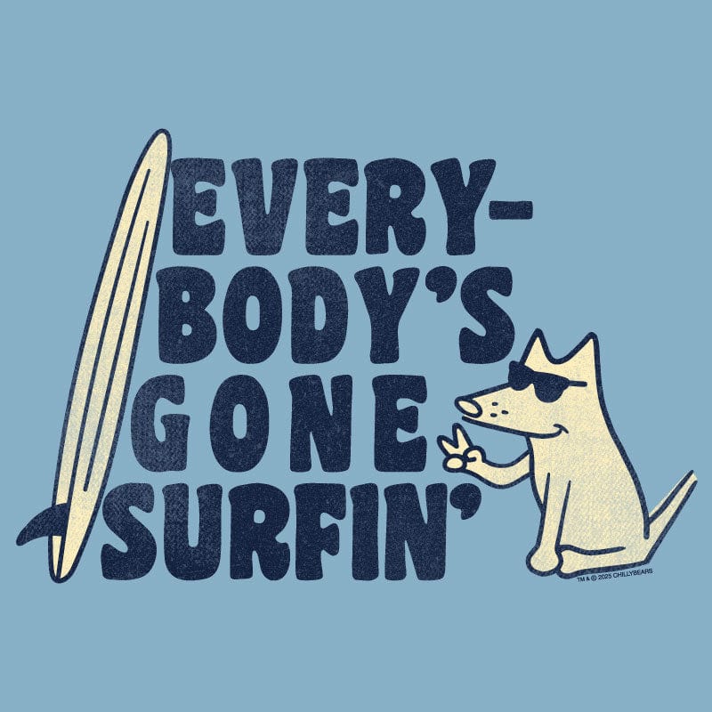 Everybodys Gone Surfin  - Classic Tee