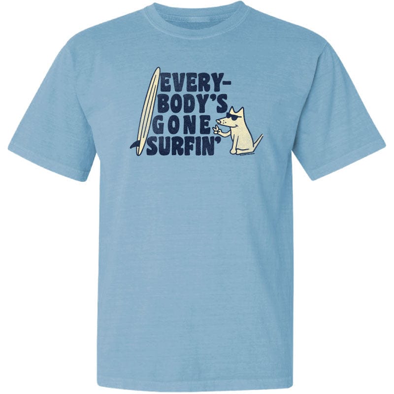 Everybodys Gone Surfin  - Classic Tee
