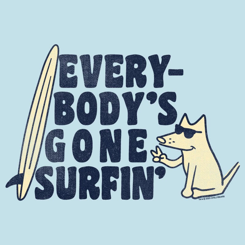 Everybodys Gone Surfin  - Lightweight Tee