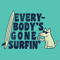 Everybodys Gone Surfin  - Lightweight Tee