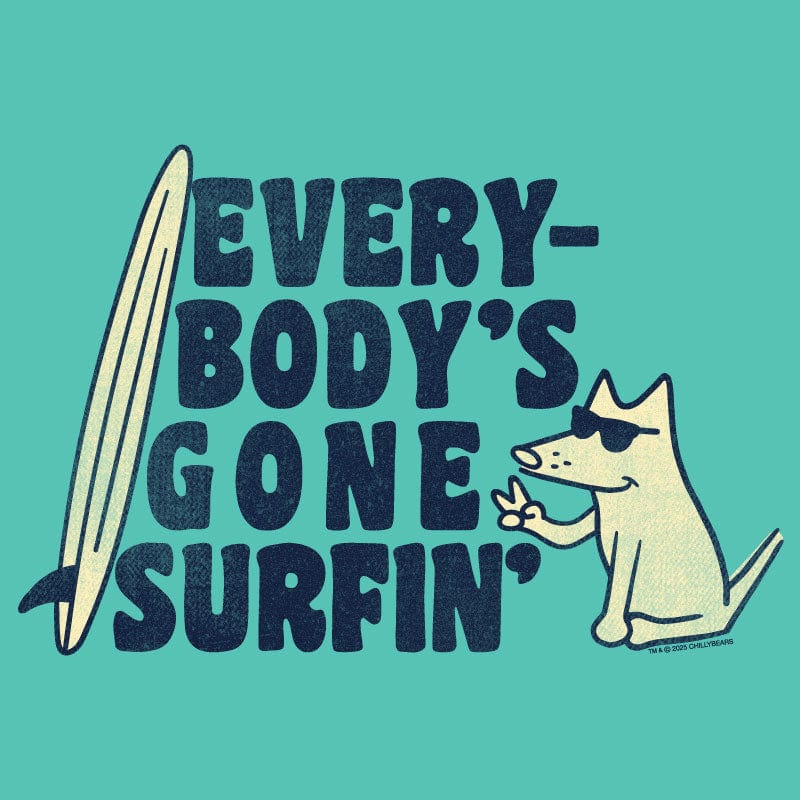 Everybodys Gone Surfin  - Lightweight Tee