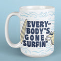 Everybodys Gone Surfin  - Large Coffee Mug