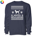 Happy Howlidays Ugly Sweater - Crewneck Sweatshirt