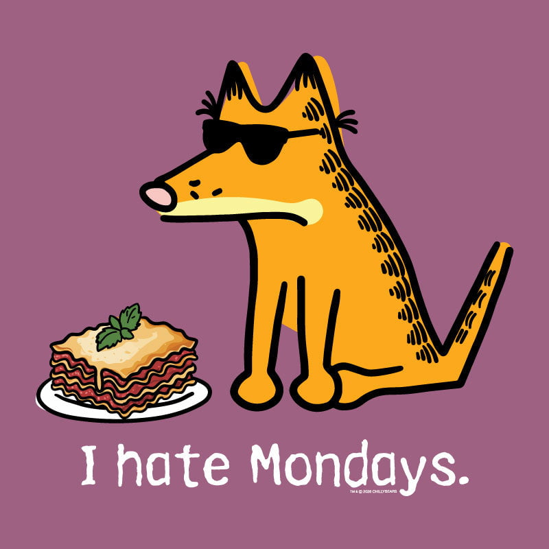 I Hate Mondays - Sweatshirt Pullover Hoodie