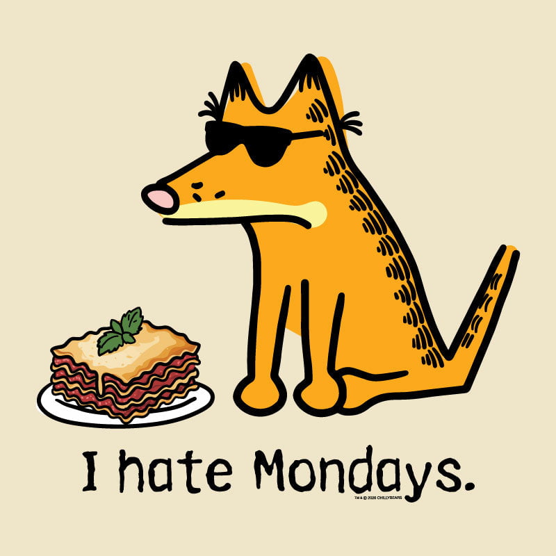 I Hate Mondays - Classic Tee