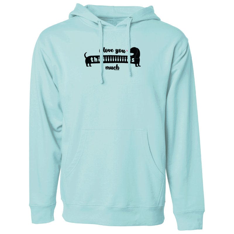 I Love You This Much - Sweatshirt Pullover Hoodie