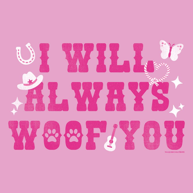 I Will Always Woof You - Classic Tee