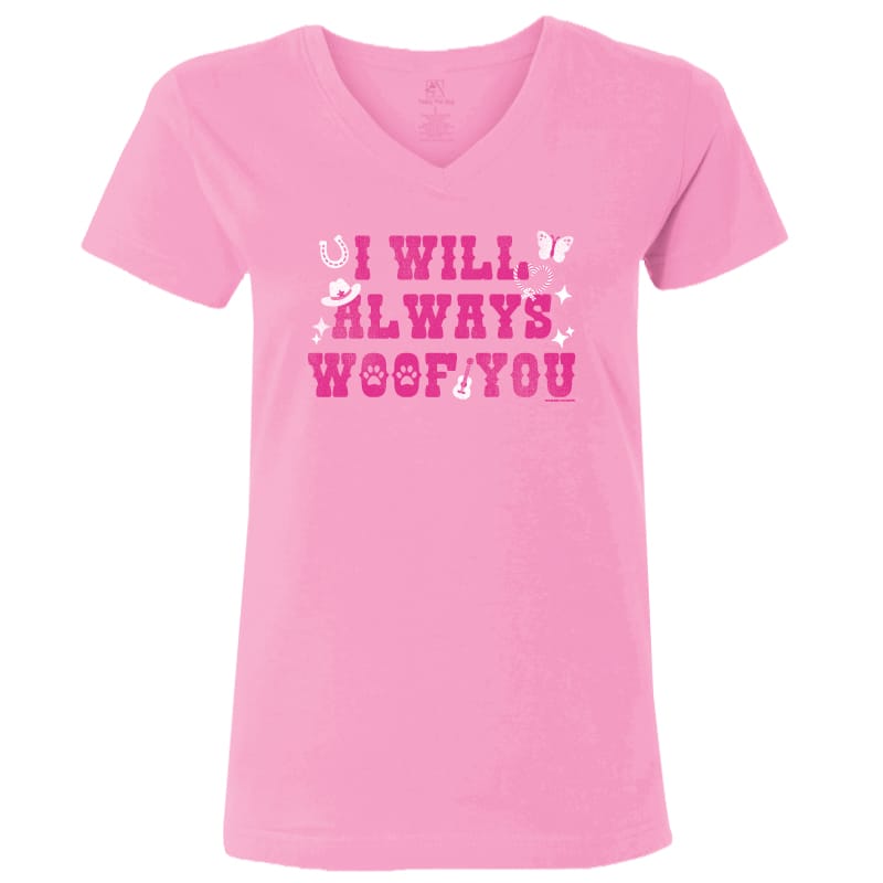 I Will Always Woof You - Ladies T-Shirt V-Neck