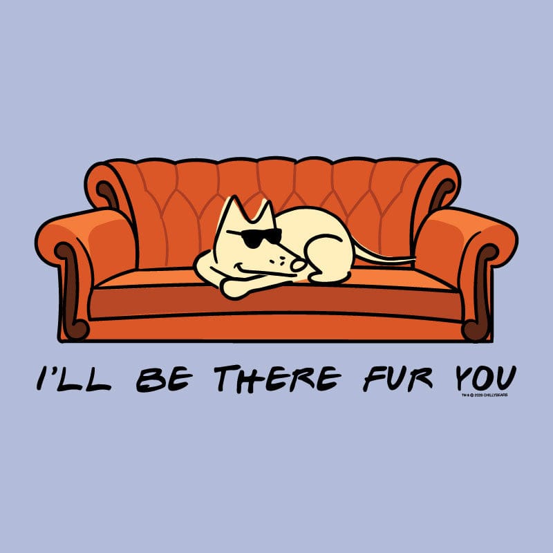 I'll Be There Fur You - Lightweight Tee