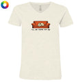 I'll Be There Fur You - Ladies T-Shirt V-Neck