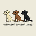 A minimalist graphic print featuring three cartoon dogs wearing sunglasses in cream, brown, and black, with the text 'untasted. toasted.