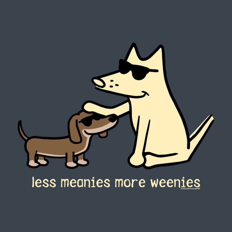 Less Meanies More Weenies - Sweatshirt Pullover Hoodie
