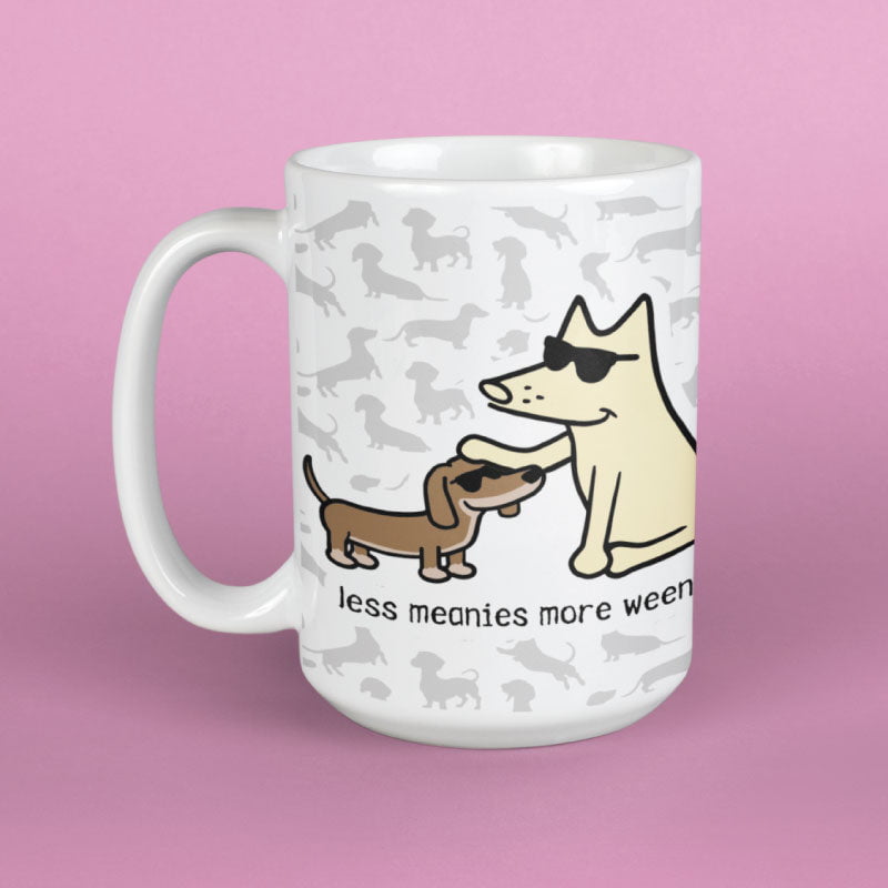 Less Meanies More Weenies - Large Coffee Mug