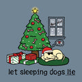 Let Sleeping Dogs Lie  - Classic Tee