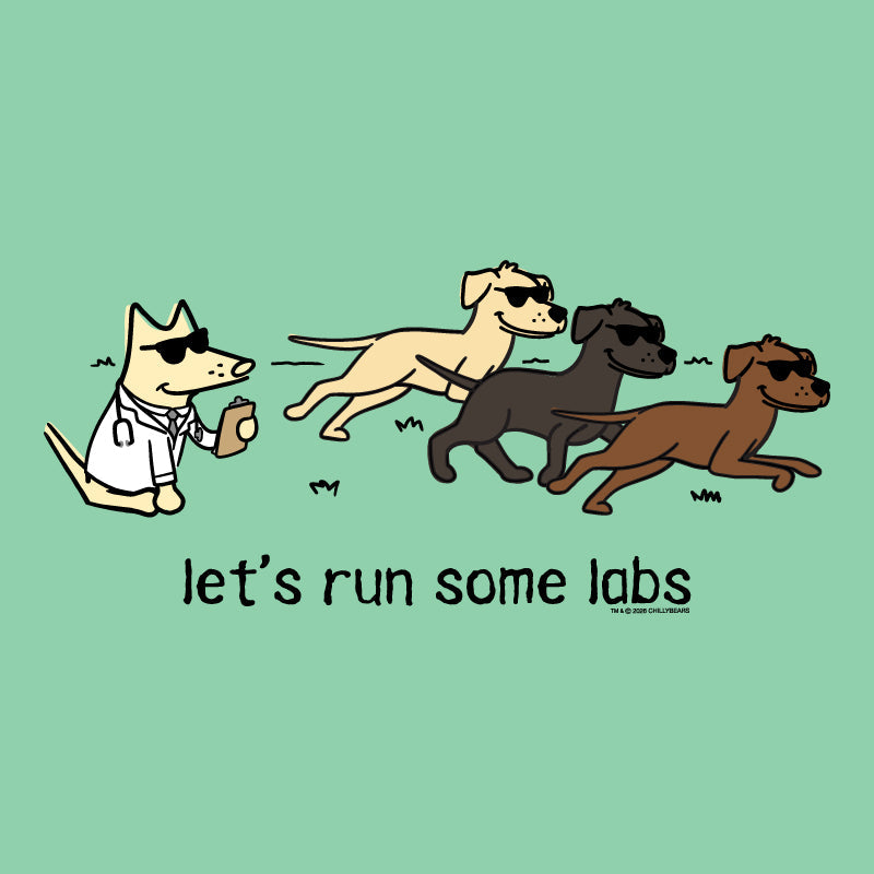 A graphic design featuring three cartoon dogs wearing sunglasses running across a mint green background, with a white cat in a lab coat and stethoscope on the left holding a coffee cup. Below the illustration, the text reads 'let's run some labs' in black lowercase font.