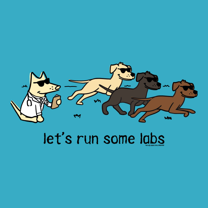 A graphic design featuring three cartoon dogs wearing sunglasses running across a bright blue background, with a white dog on the left dressed in a lab coat and stethoscope. Below the illustration, the text reads 'let's run some labs' in black lowercase letters.