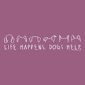 Life Happens Dogs Help - Classic Tee