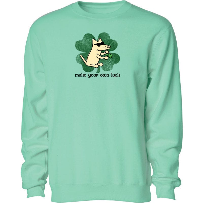 Make Your Own Luck - Crewneck Sweatshirt