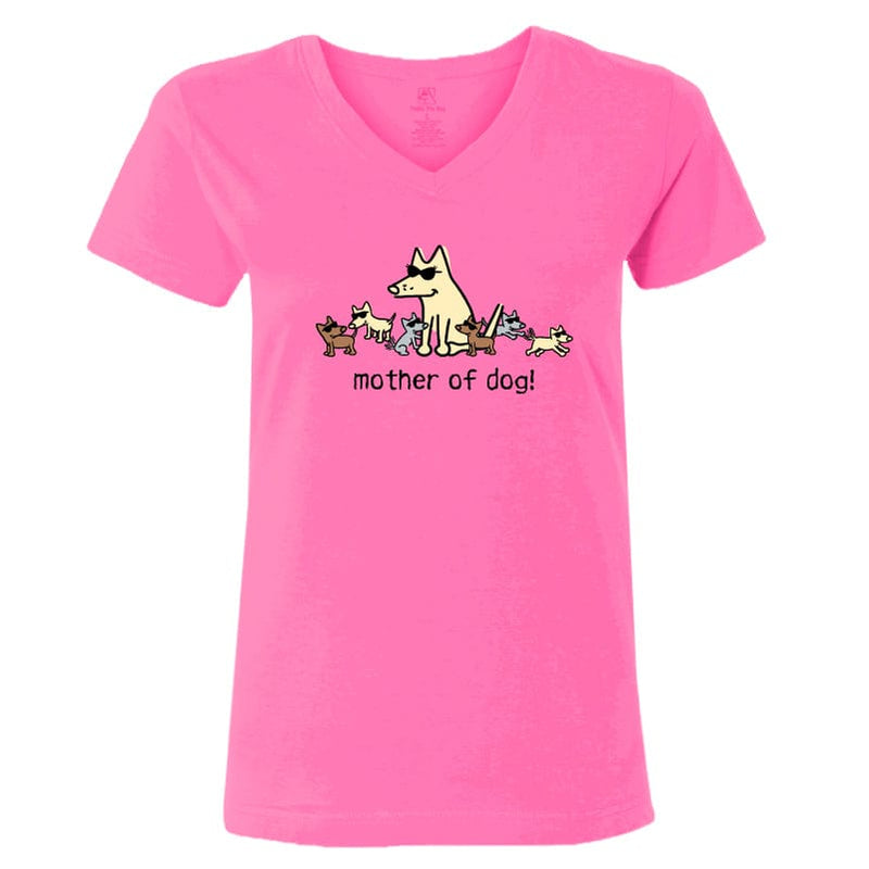 Mother of Dog - Ladies T-Shirt V-Neck