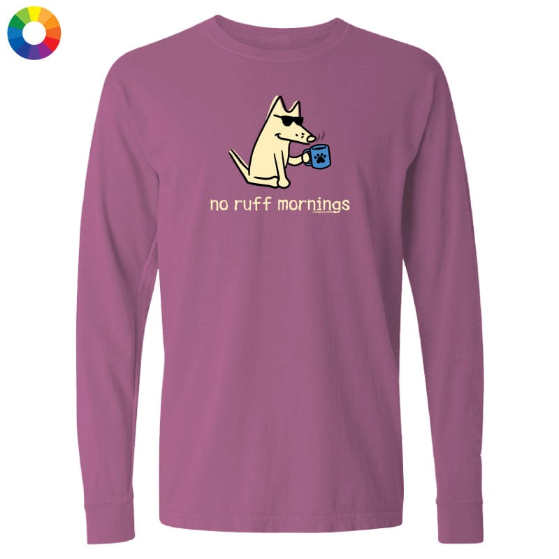 No Ruff Mornings - Classic Long-Sleeve T-Shirt